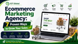 Read more about the article Ecommerce Marketing Agency: 7 Proven Ways to Grow Your Sales